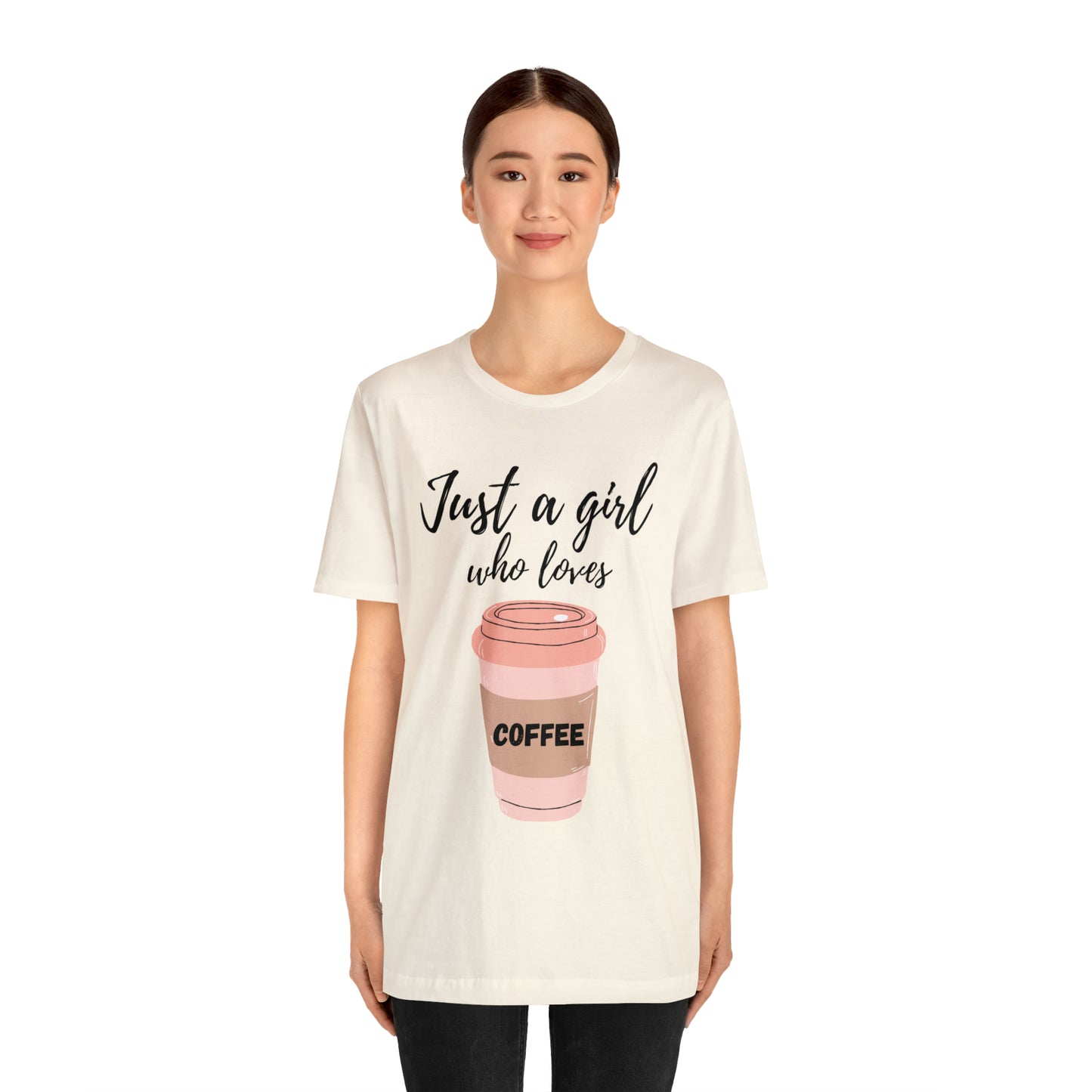 Just A Girl Who Loves Coffee Shirt