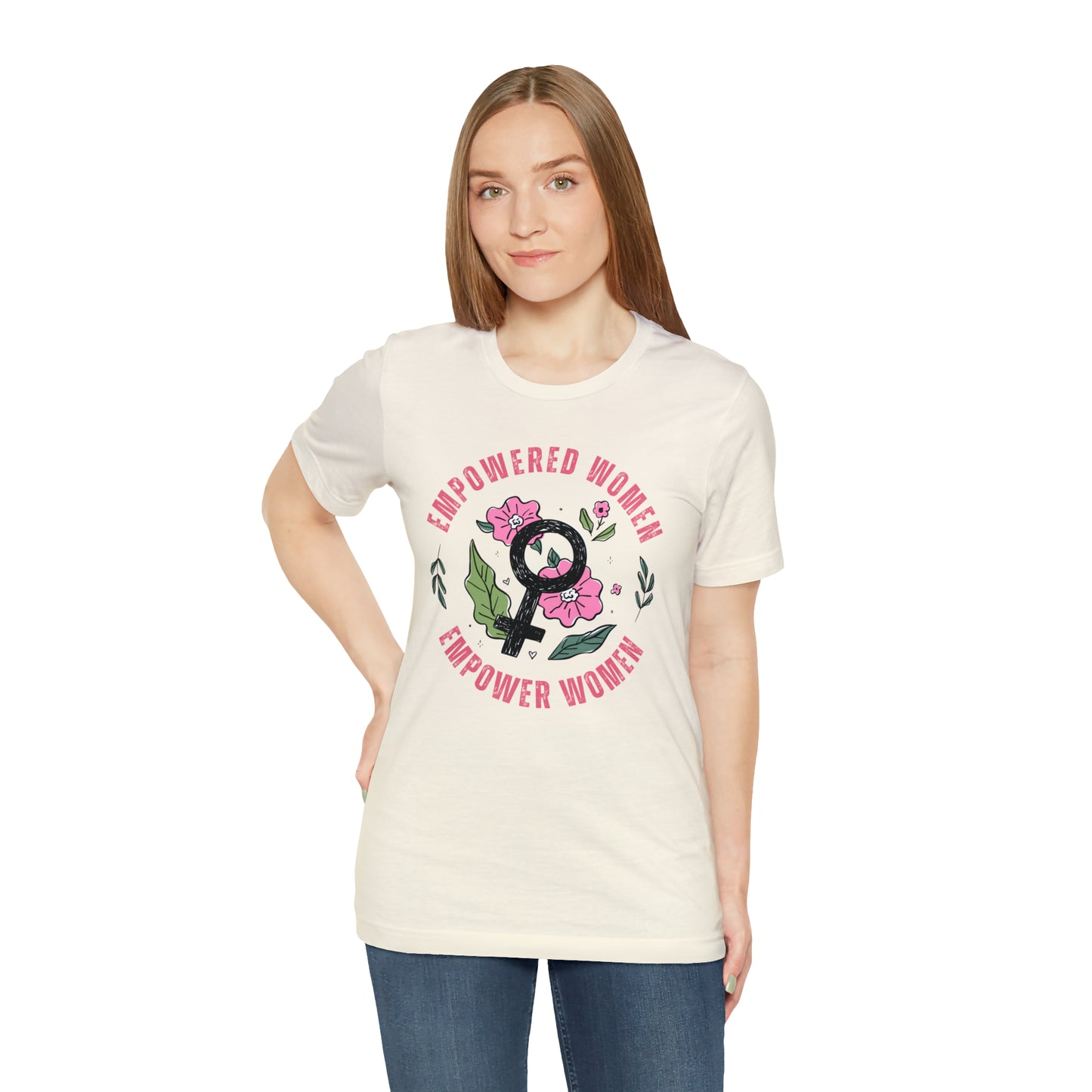 Empowered Women Empower Women Shirt