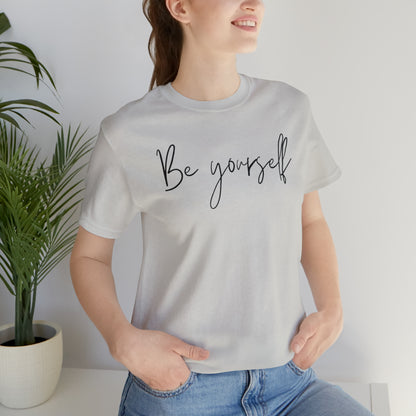 Be Yourself Cursive Shirt