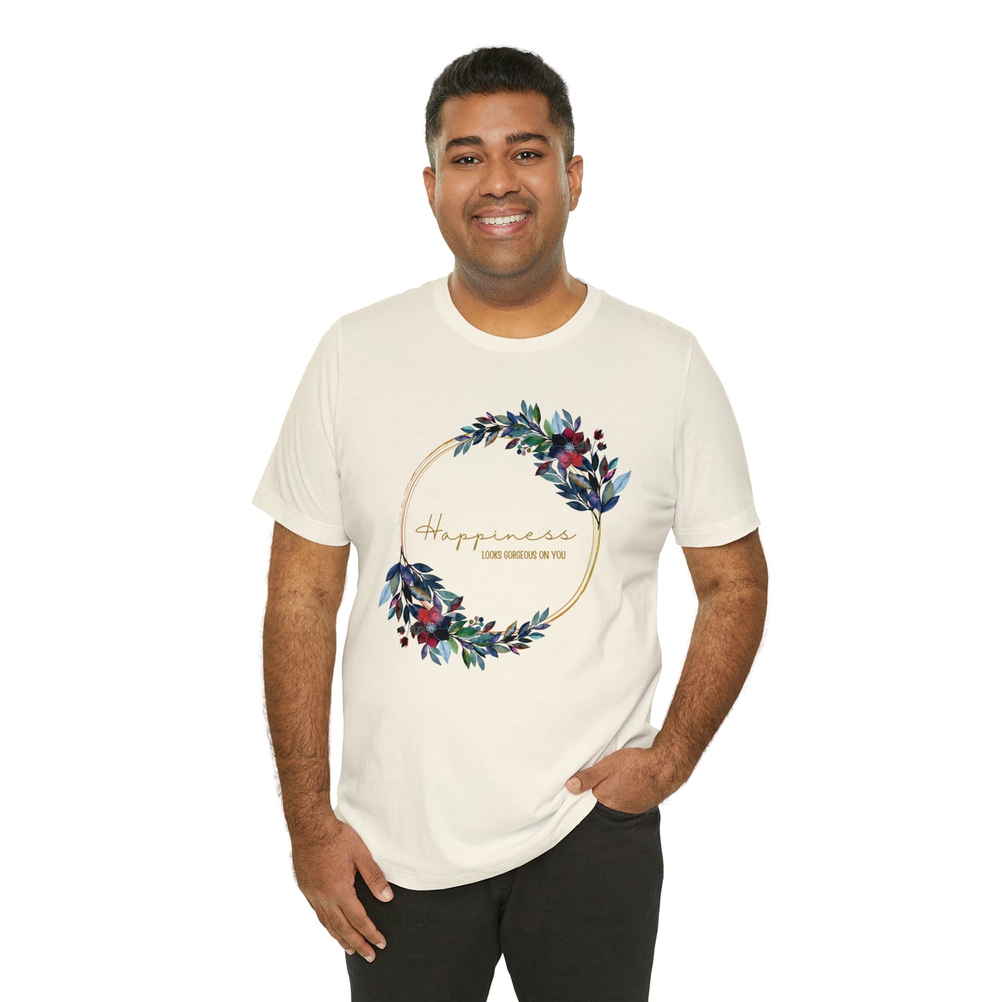 Happiness Looks Gorgeous On You Cursive Shirt