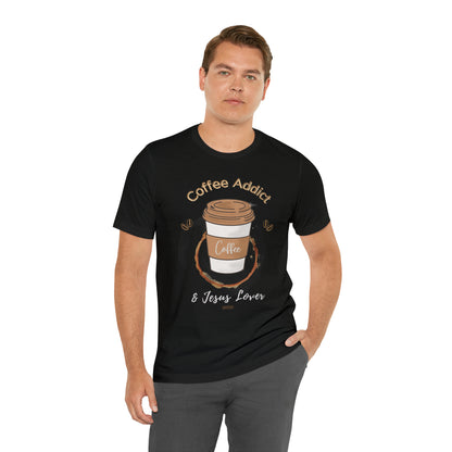 Coffee Addict & Jesus Lover Shirt