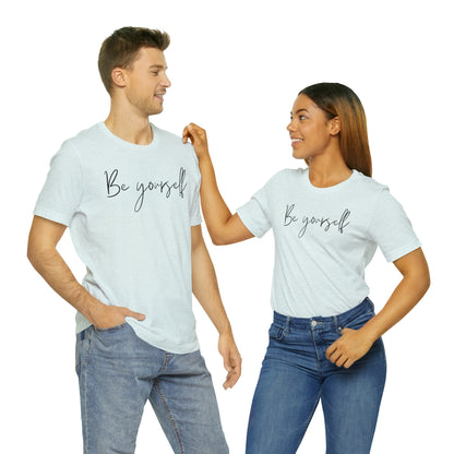 Be Yourself Cursive Shirt