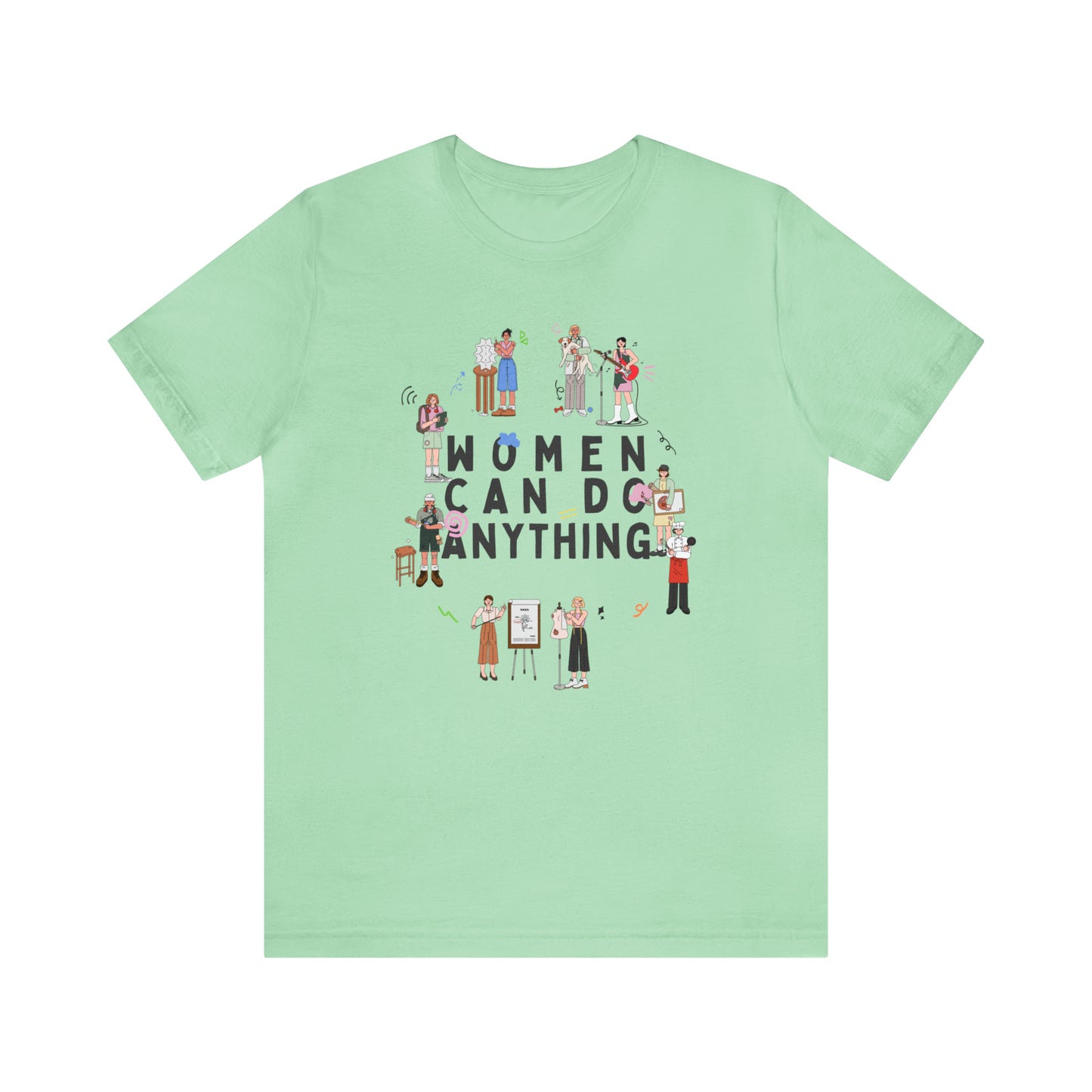 Women Can Do Anything Shirt