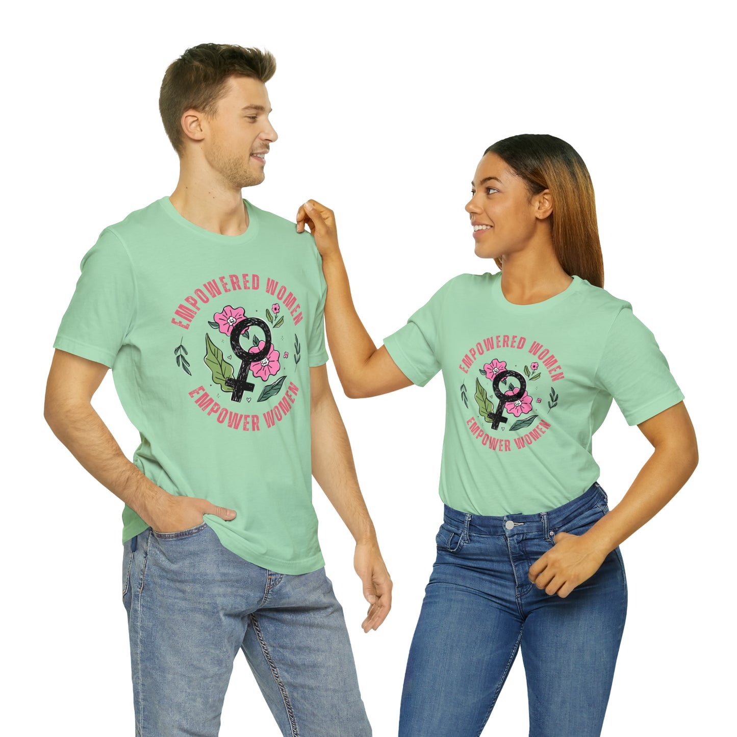 Empowered Women Empower Women Shirt