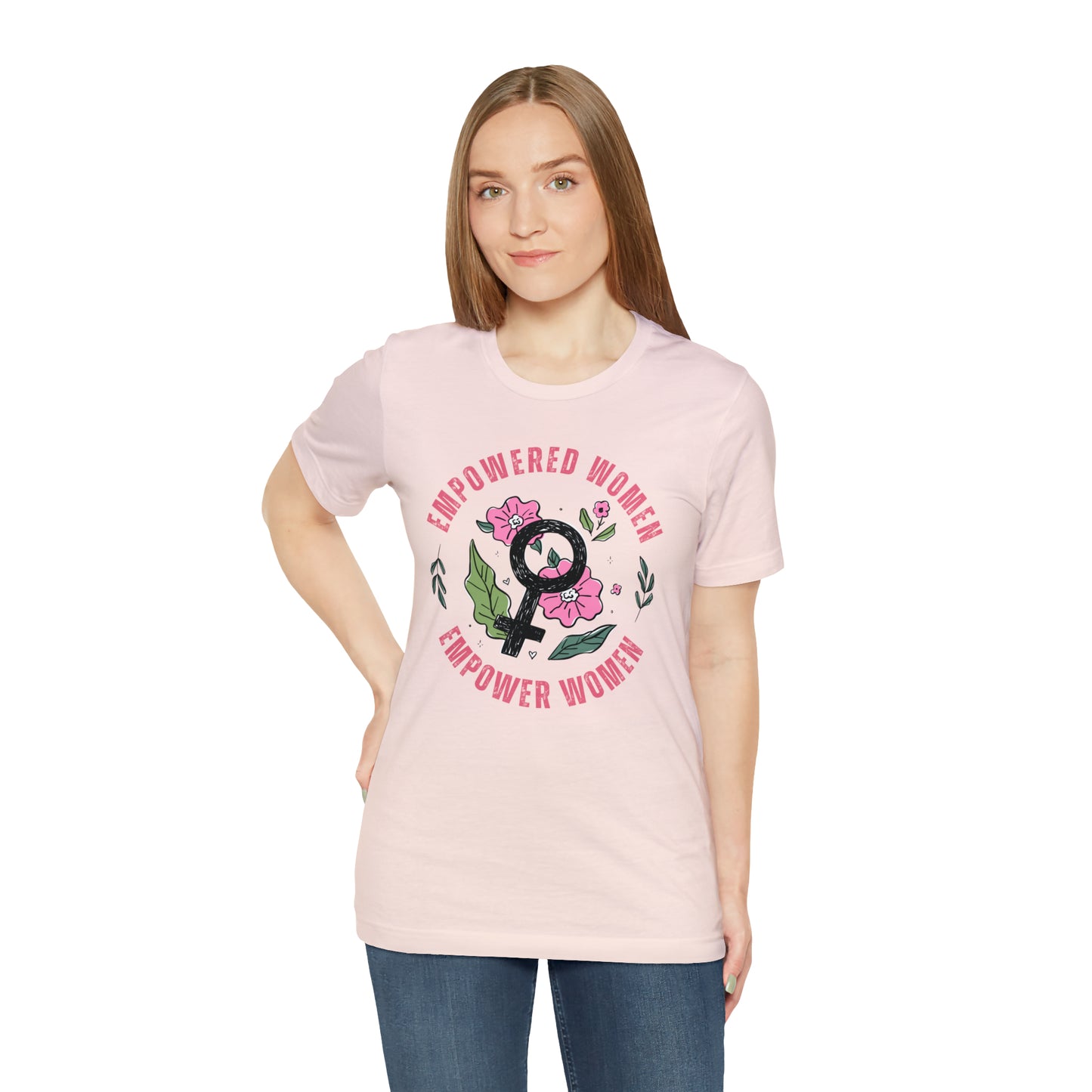 Empowered Women Empower Women Shirt