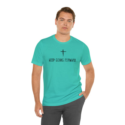 Keep Going Forward Cross Shirt