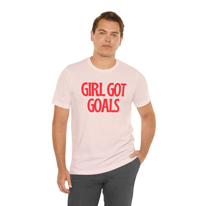 Girl Got Goals Shirt