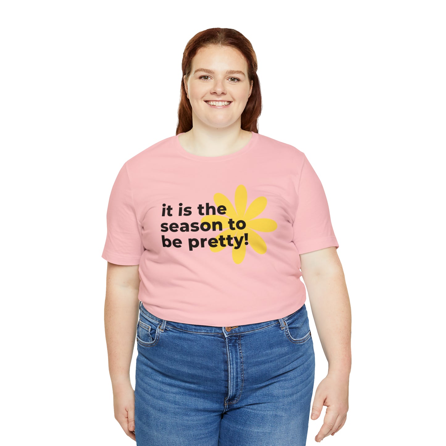 It Is The Season To Be Pretty Shirt