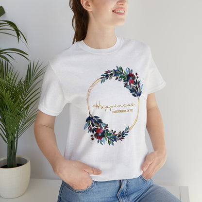 Happiness Looks Gorgeous On You Cursive Shirt