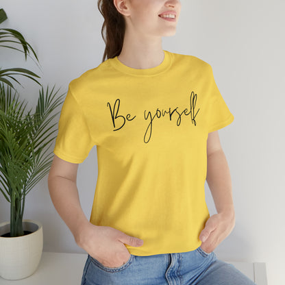 Be Yourself Cursive Shirt