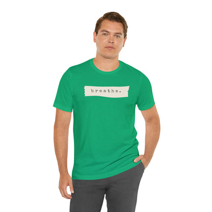 Breathe Note Motivational Shirt