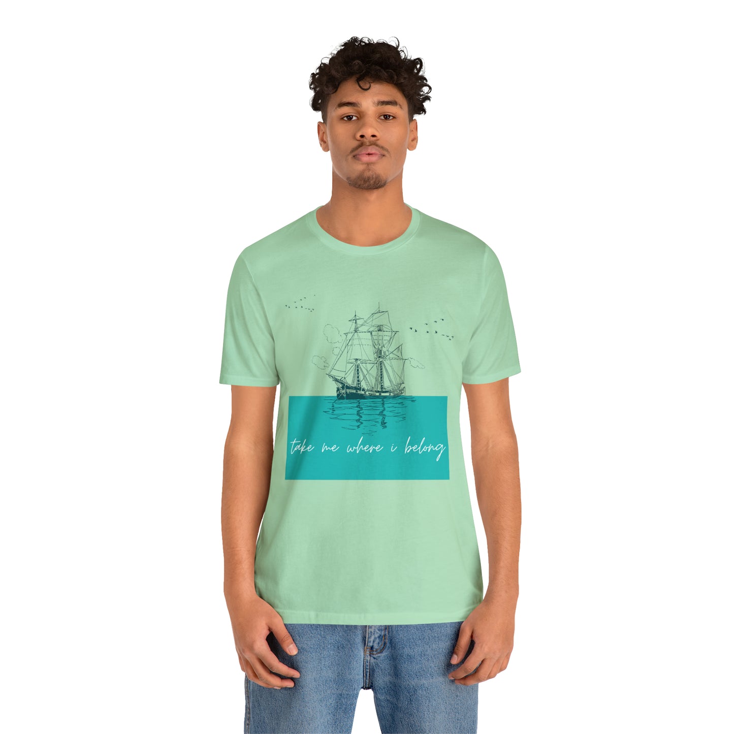 Take Me Where I Belong Cursive Ship Shirt