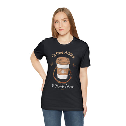 Coffee Addict & Jesus Lover Shirt