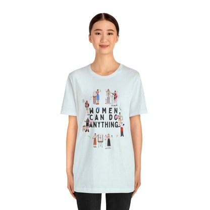 Women Can Do Anything Shirt