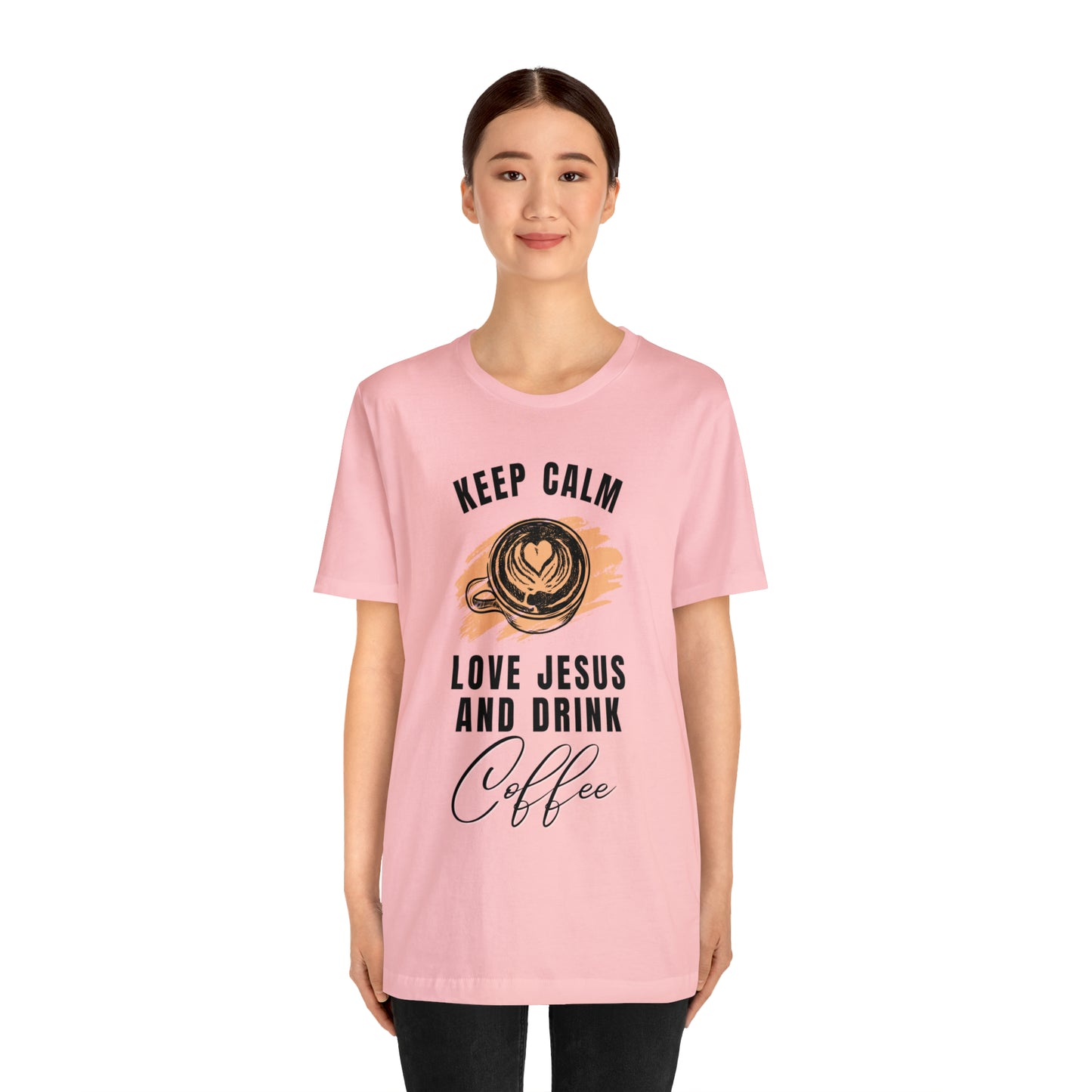 Keep Calm, Love Jesus, & Drink Coffee Shirt