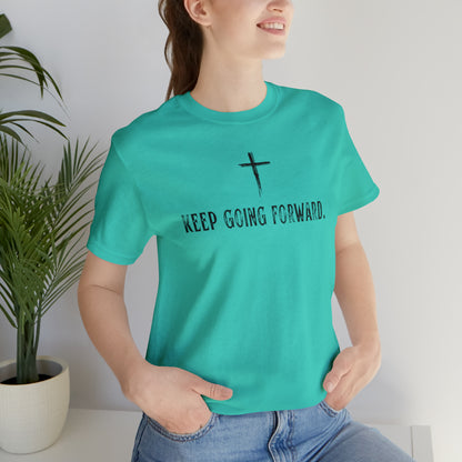 Keep Going Forward Cross Shirt