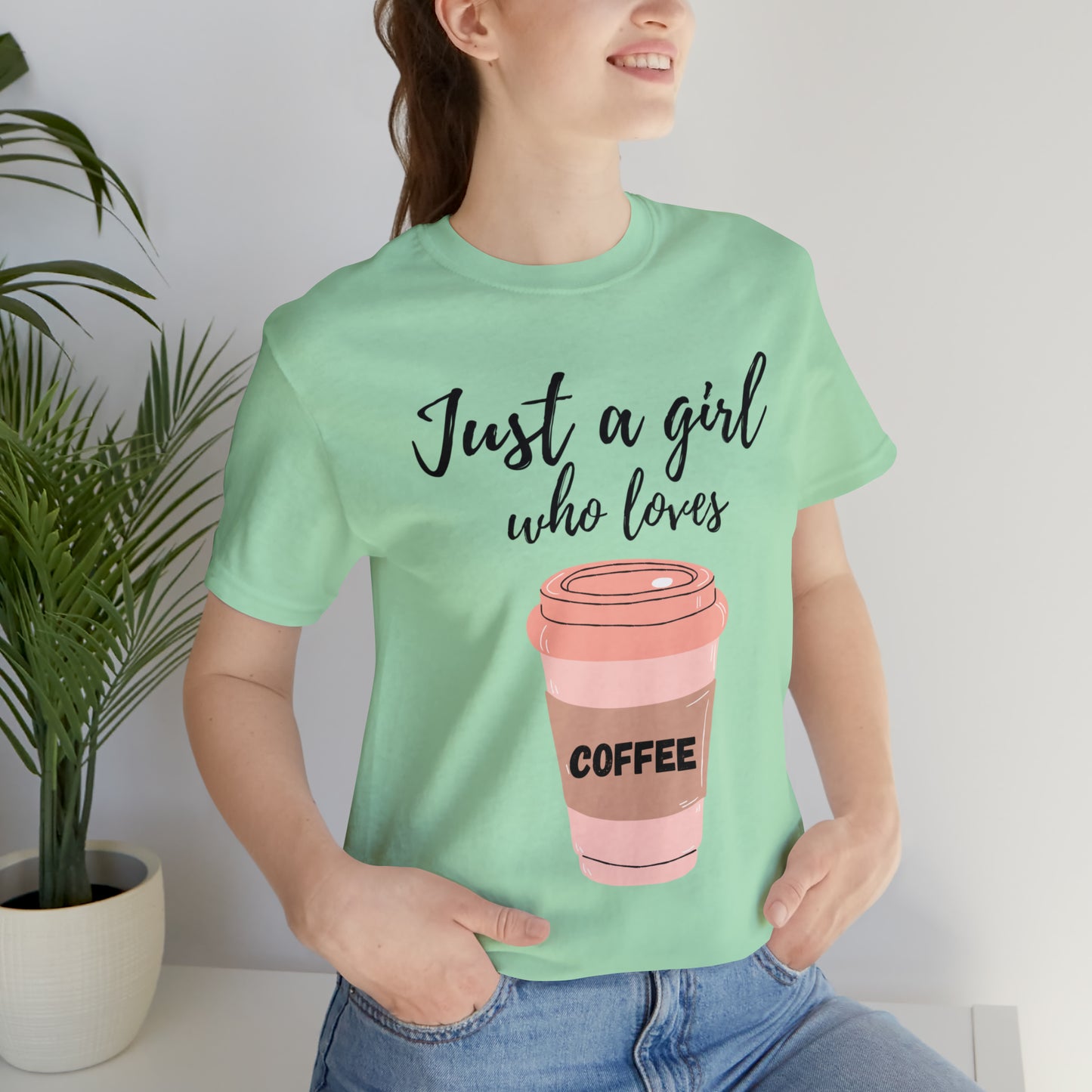 Just A Girl Who Loves Coffee Shirt