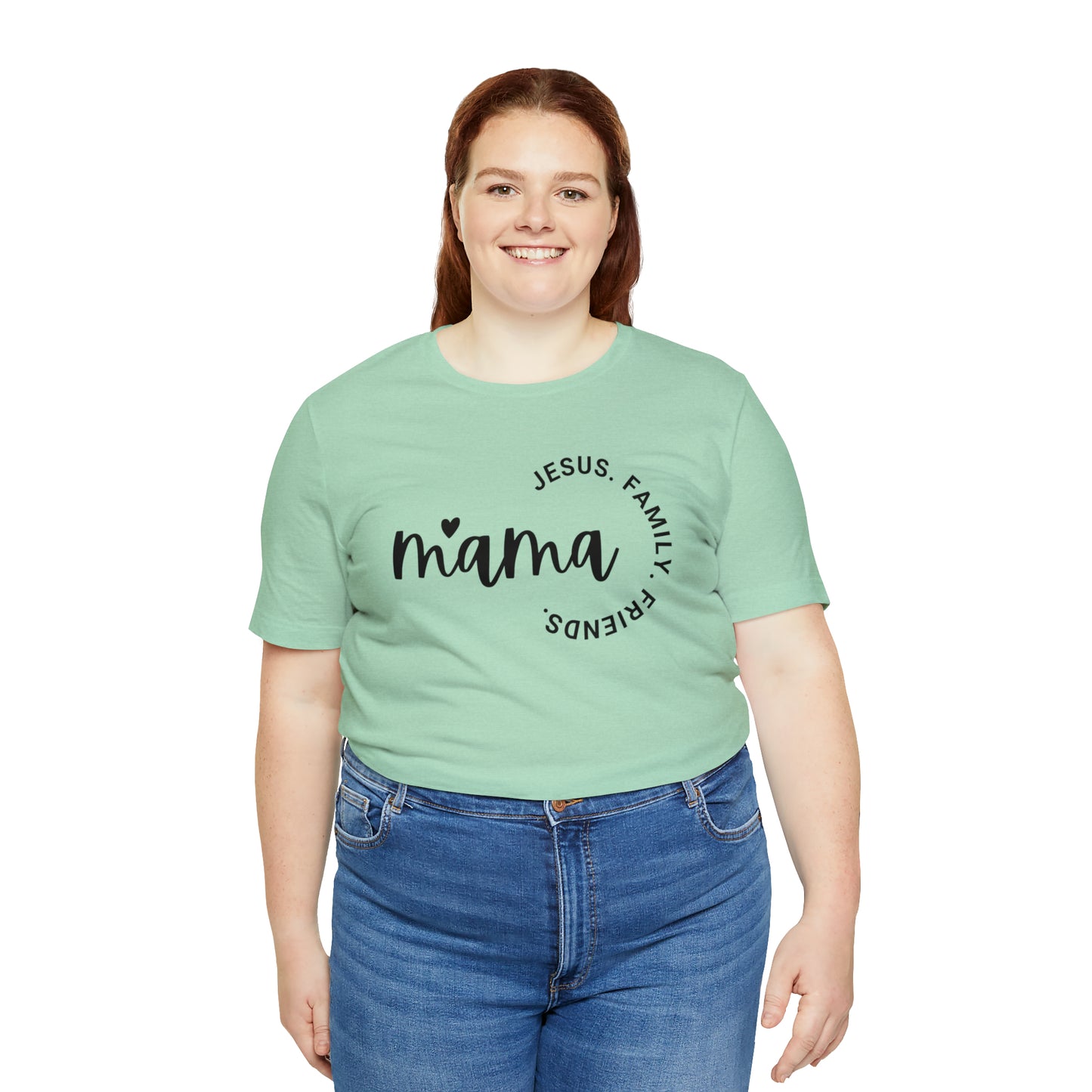 Mama: Jesus, Family, Friends Shirt