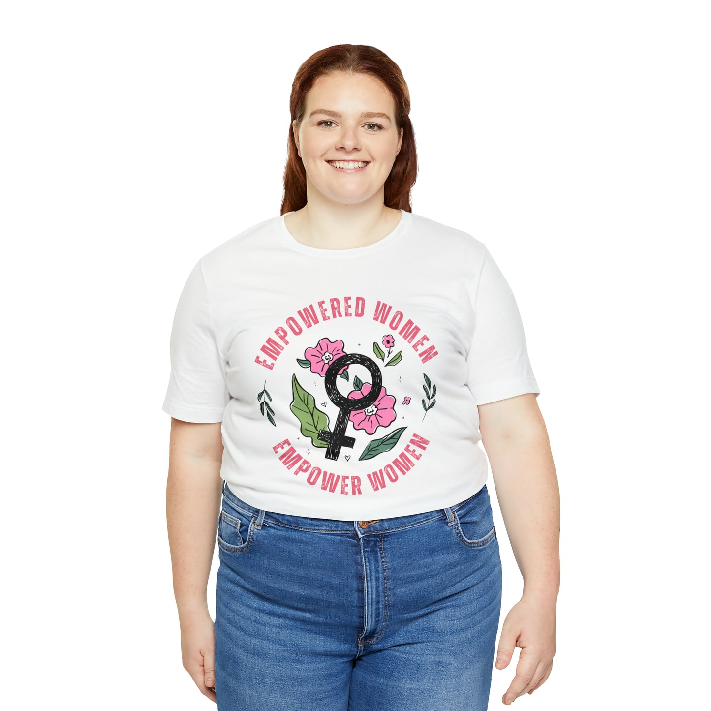 Empowered Women Empower Women Shirt