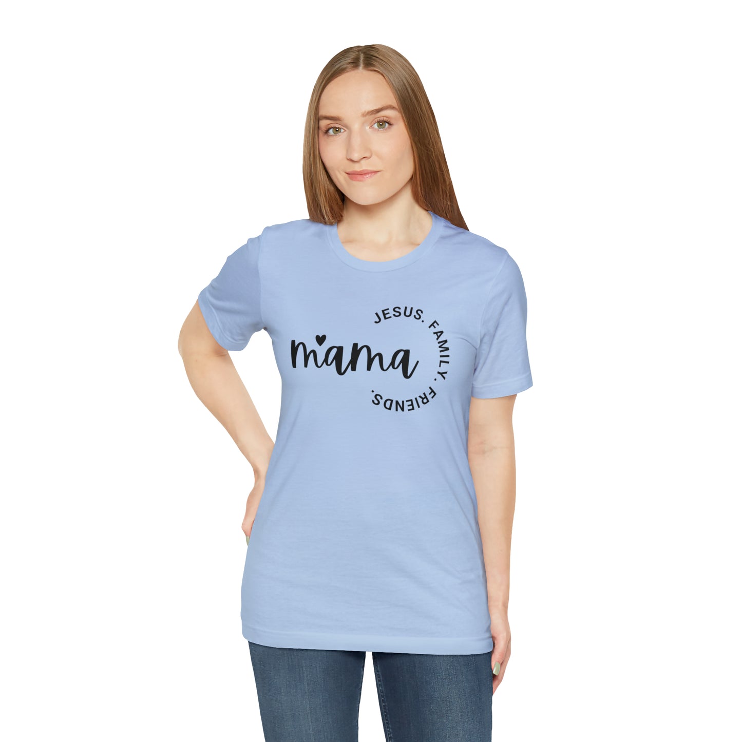 Mama: Jesus, Family, Friends Shirt