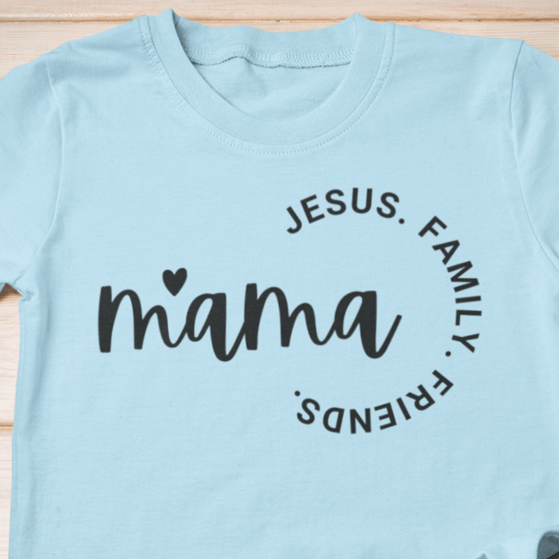 Mama: Jesus, Family, Friends Shirt