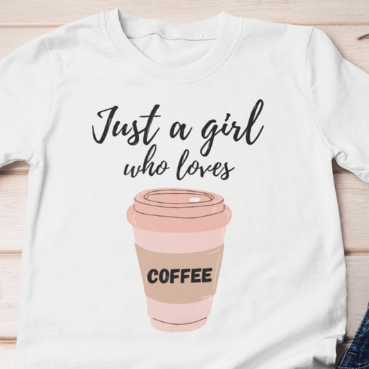 Just A Girl Who Loves Coffee Shirt