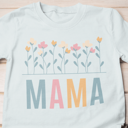 Mama Flower Mother Shirt