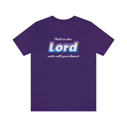 Trust in the Lord Shirt