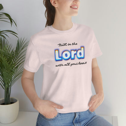 Trust in the Lord Shirt