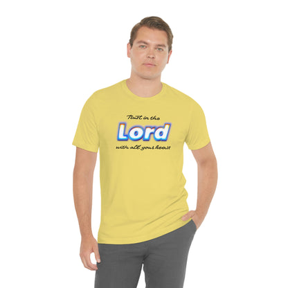 Trust in the Lord Shirt