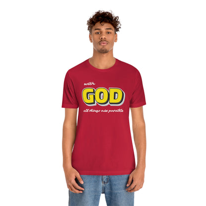 With God All Things Are Possible Shirt