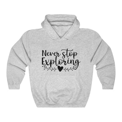 Never Stop Exploring Women's Hoodie Heavy Sweatshirt