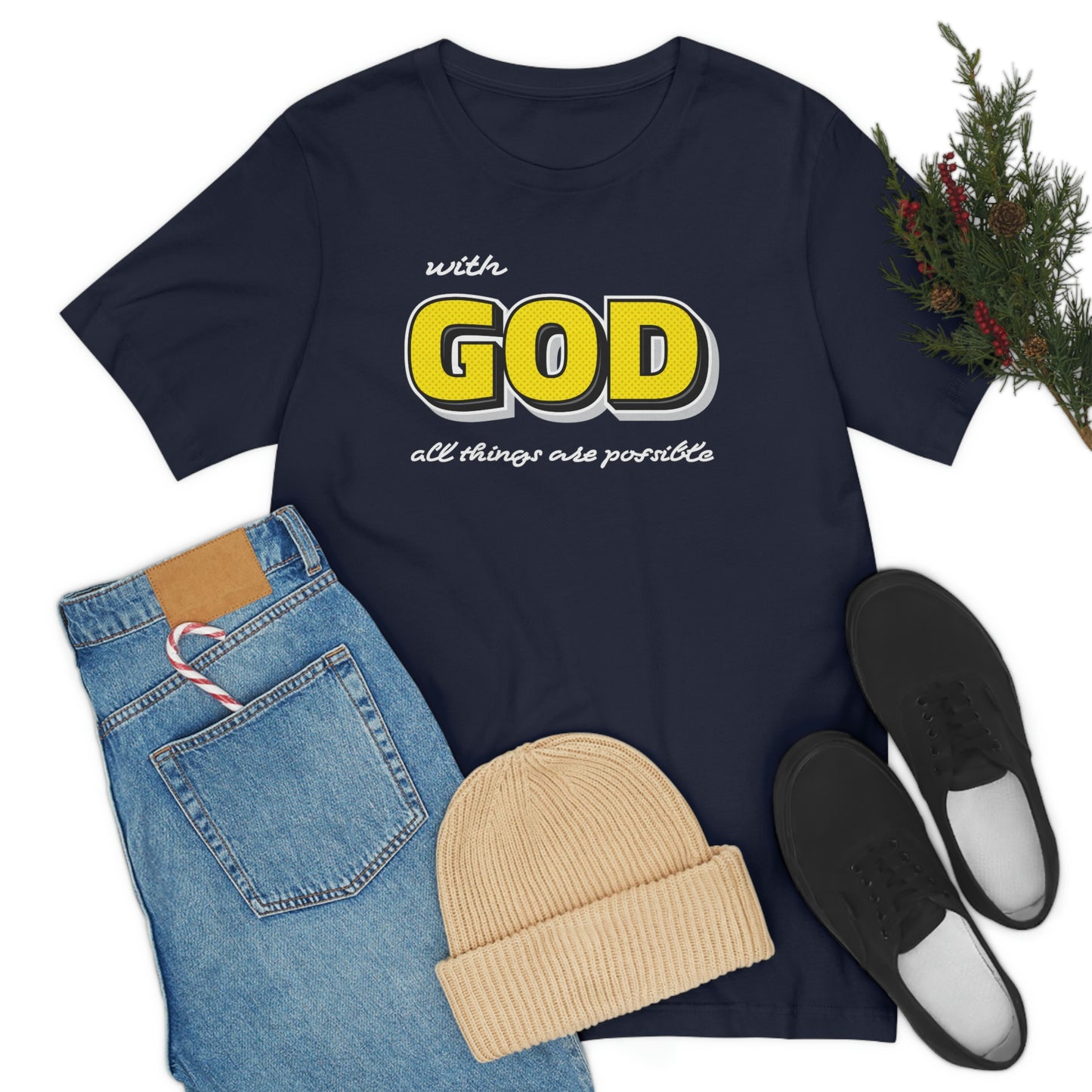 With God All Things Are Possible Shirt