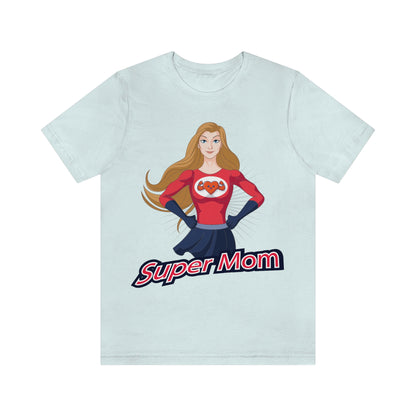 Super Mom Shirt