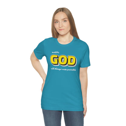 With God All Things Are Possible Shirt