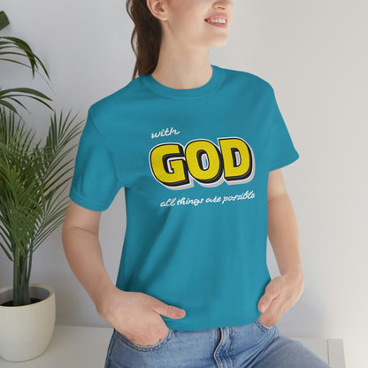 With God All Things Are Possible Shirt