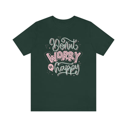 Donut Worry Be Happy Shirt