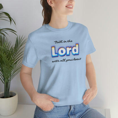 Trust in the Lord Shirt