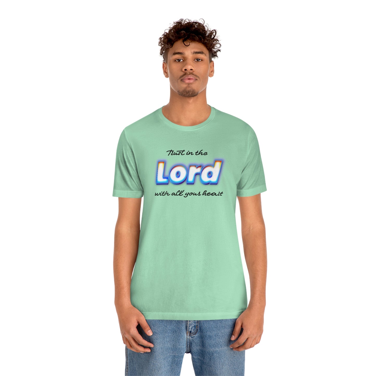 Trust in the Lord Shirt