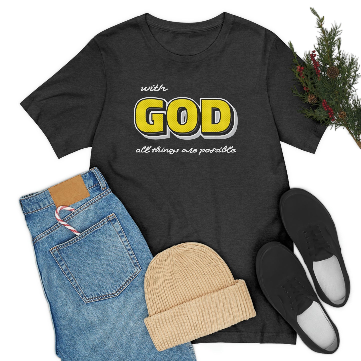 With God All Things Are Possible Shirt