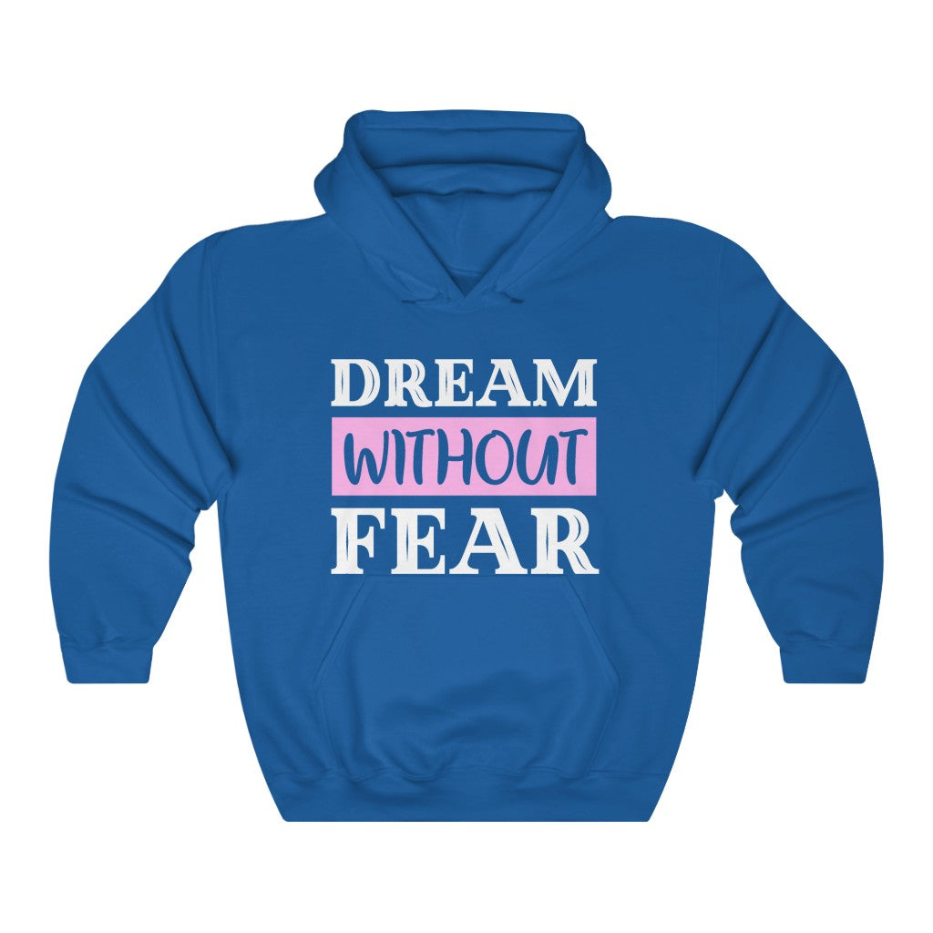 Dream Without Fear Women's Hoodie Heavy Sweatshirt