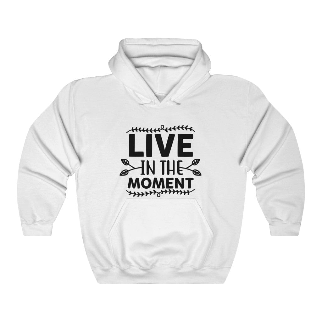 Live In The Moment Women's Hoodie Heavy Sweatshirt