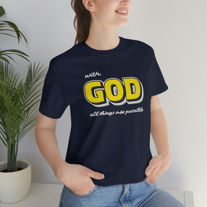 With God All Things Are Possible Shirt