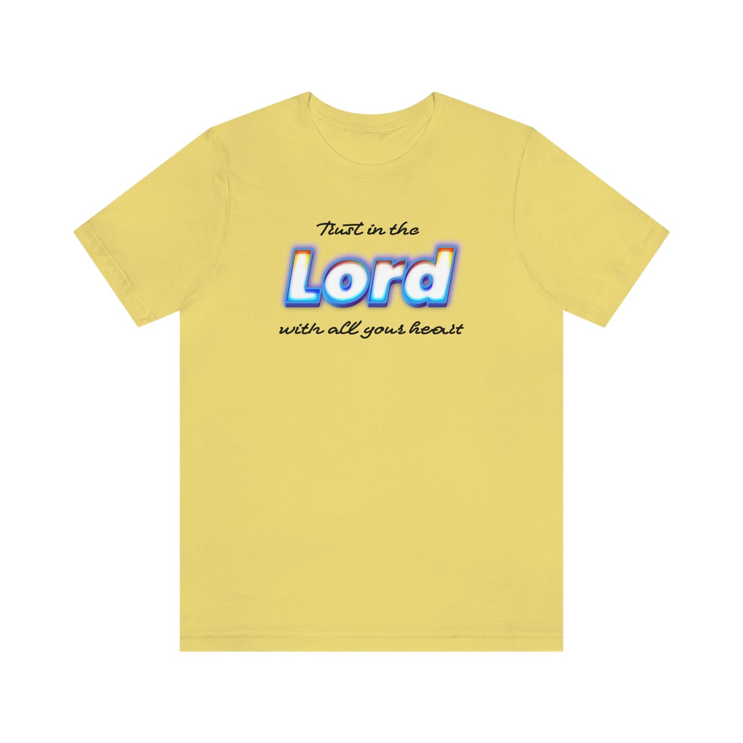 Trust in the Lord Shirt