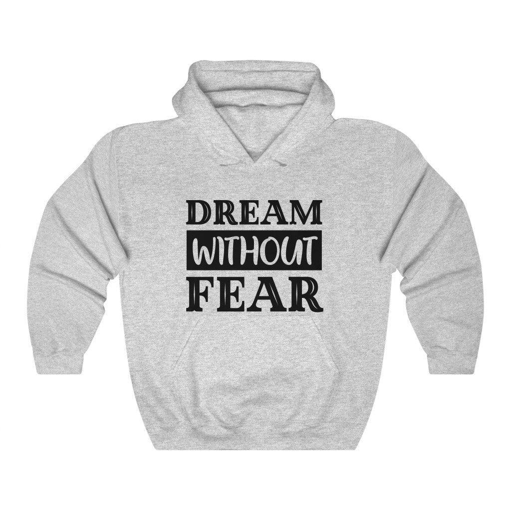 Dream Without Fear Women's Hoodie Heavy Sweatshirt