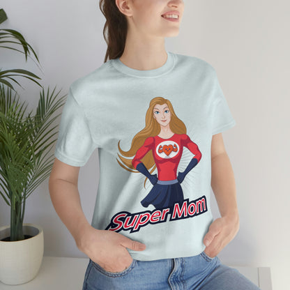 Super Mom Shirt