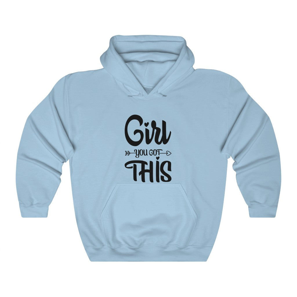 Girl You Got This Women's Hoodie Heavy Sweatshirt