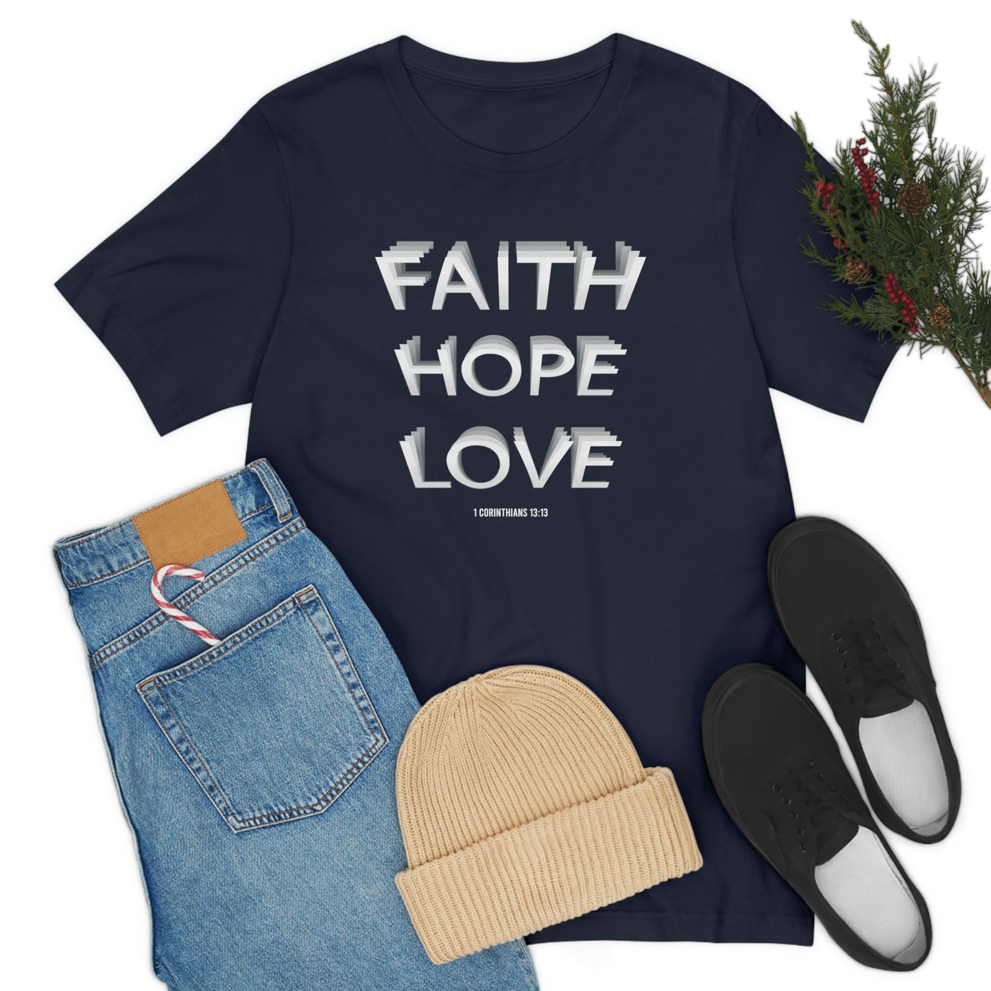 Faith, Hope, Love Shirt