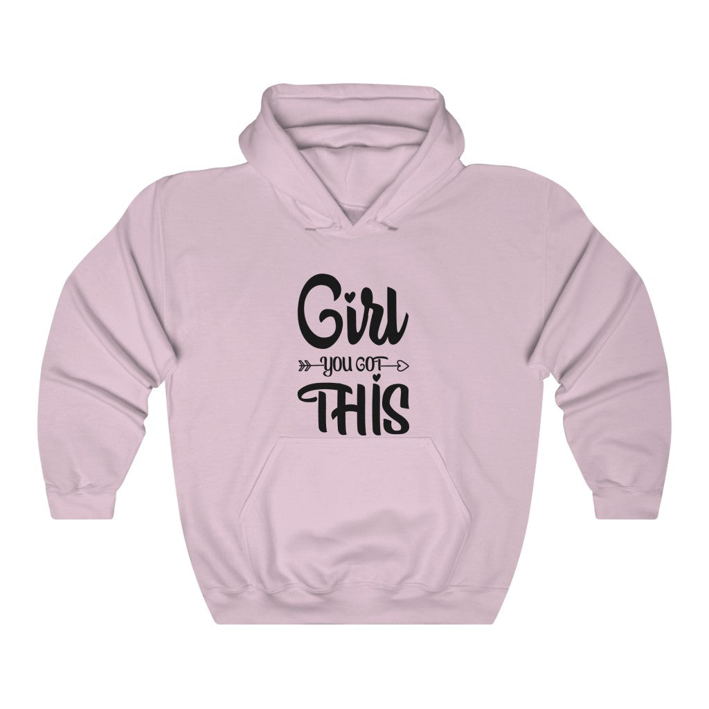 Girl You Got This Women's Hoodie Heavy Sweatshirt