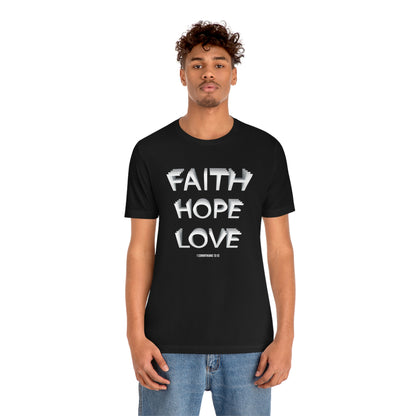 Faith, Hope, Love Shirt